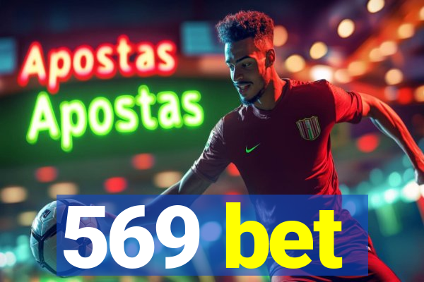 569 bet